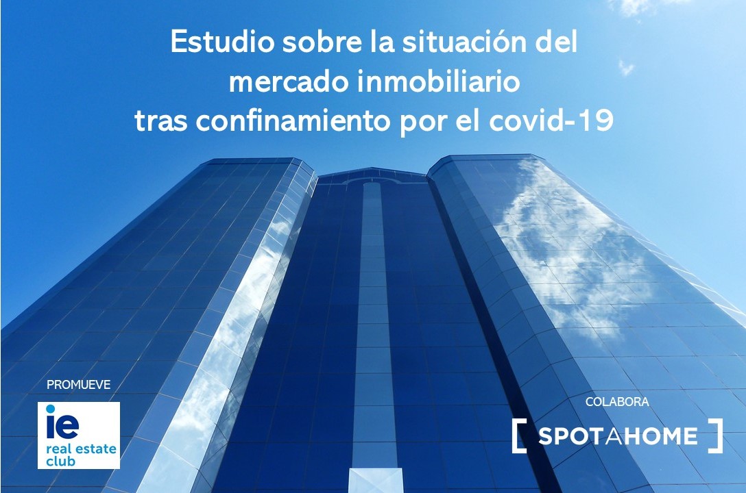 El <a href="/IE_RealEstate/">IE Real Estate Club</a> en colaboración con <a href="/Spotahome_ES/">Spotahome</a> , lanza un Estudio sobre la situación del mercado inmobiliario tras el confinamiento por el covid-19. 3,5k profesionales han sido requeridos para colaborar. En unas semanas los resultados