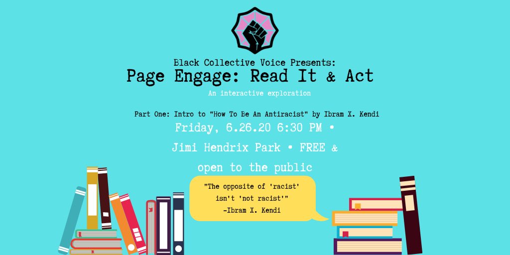 seattleBCV's tweet image. Join us at Jimi Hendrix Park to explore a text about ANTIRACISM and how to reframe your thinking. There will be a read-aloud and breakout sessions. Bring your friends, family, a copy of the book (optional), and an open mind. There will be snacks!"
#blackcollectivevoice #bcv #blm