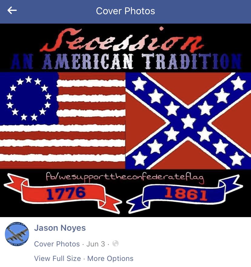 Jason Noyes celebrates secession on his Facebook page.  #JasonNoyesIsRacist