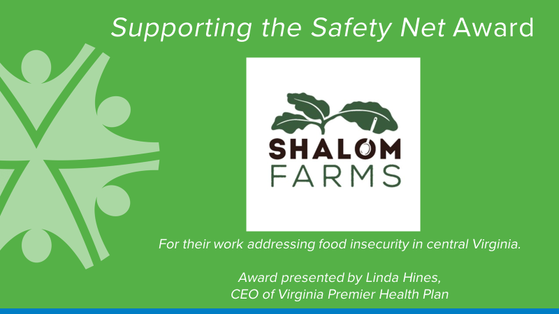 safetynetplans's tweet photo. ACAP is proud to award @shalomfarms with the 15th annual Supporting the Safety Net Award for their work to address food insecurity in Virginia. Shalom Farms was nominated by ACAP Member @VAPremierHealth #ACAPSummit https://t.co/uvDKJ7yMvZ