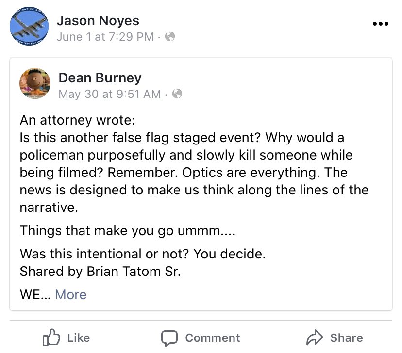 On Facebook, Jason Noyes shared a post suggesting that the murder of  #GeorgeFloyd was a “false flag staged event.”