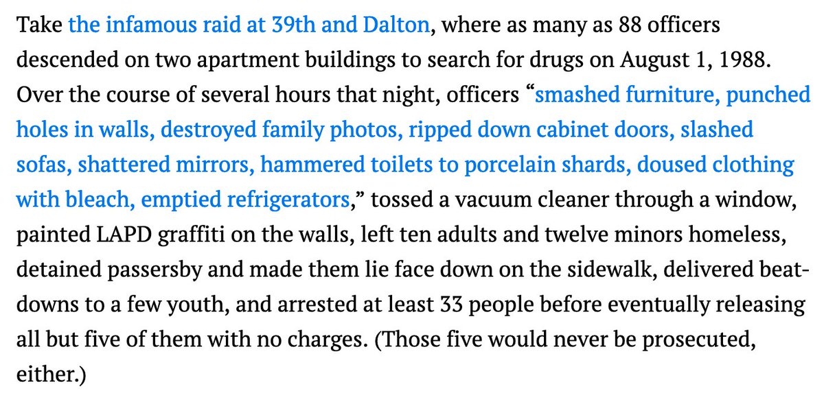 And LAPD would play its role by terrorizing South Central residents, like with the infamous raid at 39th and Dalton