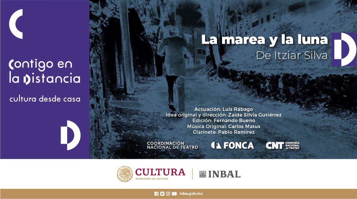 CNTeatromx's tweet photo. #ContigoEnLaDistancia
 “La marea y la luna”, de Itziar Silva, en la voz de @rabagoluis, @Troglenson en el clarinete, música original de @carlosgomatus, edición de @arteferbueno y dirección de @ZaideSilvia
👉 https://t.co/u35Q6q5Fv9 
@FONCAMX @teatroinbal #CulturaEnCasa https://t.co/mhK2OoH7Xq