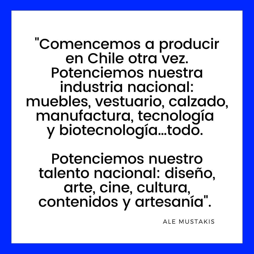 alemustakis's tweet photo. Ahora que debemos buscar fórmulas para levantar la economía y salir adelante de esta pandemia, ¡Vamos por un #Chile que potencia nuestra industria y talento nacional!. Valoremos nuestra cultura y nuestra capacidad de crear sin límites. https://t.co/RTNgMUi9PW