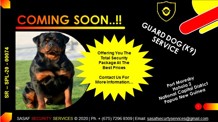 Sasaf_Security's tweet photo. "COMING SOON..!!" Sasaf Security Services is excited to introduce it's "Guard Dog Service (K9 Service)" Coming Soon to our Port Moresby branch.
We offer total security package at the best price.💯🇵🇬💑 Coming to Port Moresby now!!
 
#portmoresby #alotau #papuanewguinea https://t.co/8HDl1VbanN