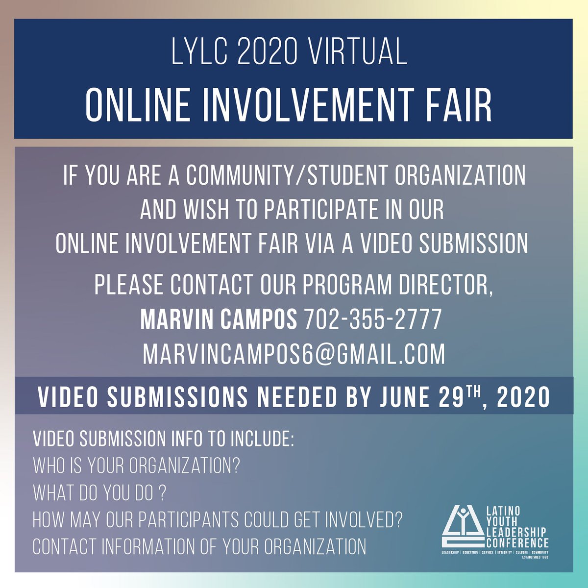 _lylc_'s tweet photo. The LYLC 2020 Virtual is hosting an Online Involvement Fair! If you are a community/student organization and wish to participate via a Video Submission, please contact our program director, Marvin Campos at 702-355-2777 or marvincampos6@gmail.com. Submissions Due: June 29th, 2020 https://t.co/toPysROv06