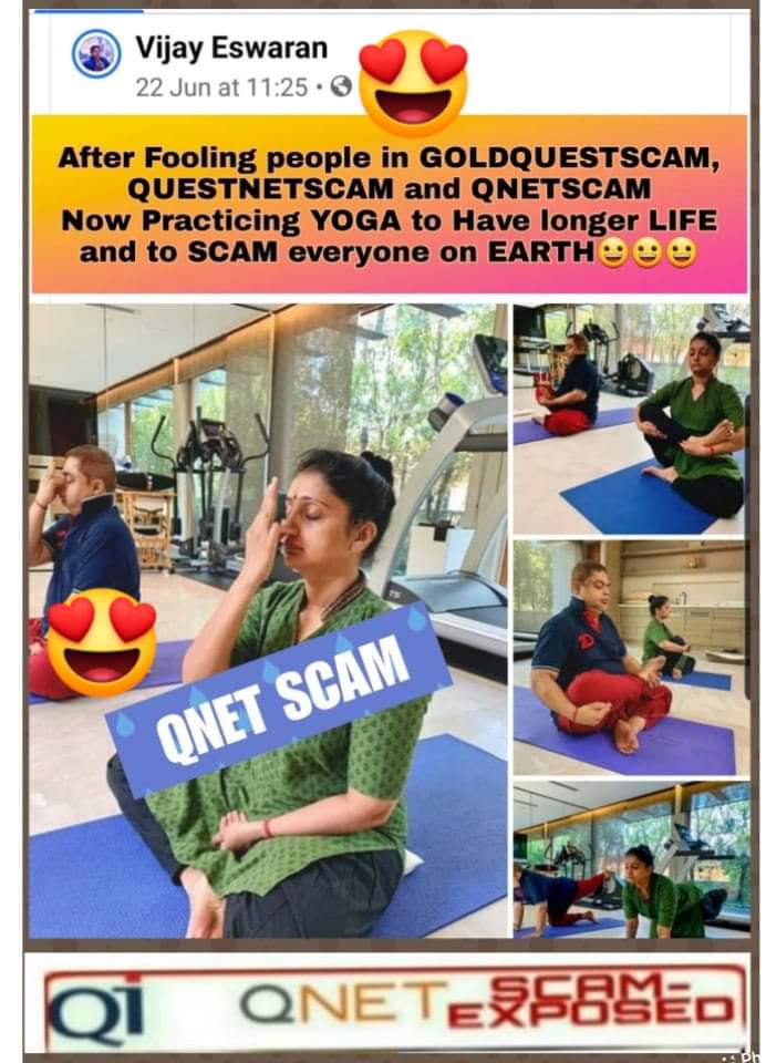 #QNETSCAM - #weirdbuttrue
Absconder #VijayEshwaran of #GoldQuestscam #QUESTNETSCAM and #QNETSCAM Practicing #yoga to have longer life and SCAM everyone on #Earth which is shown in #picoftheday😃😃 #HappyYogaDay2020
#DoYogaBeatCorona #YogaDay2020 #Internationalyogaday2020 #yoga