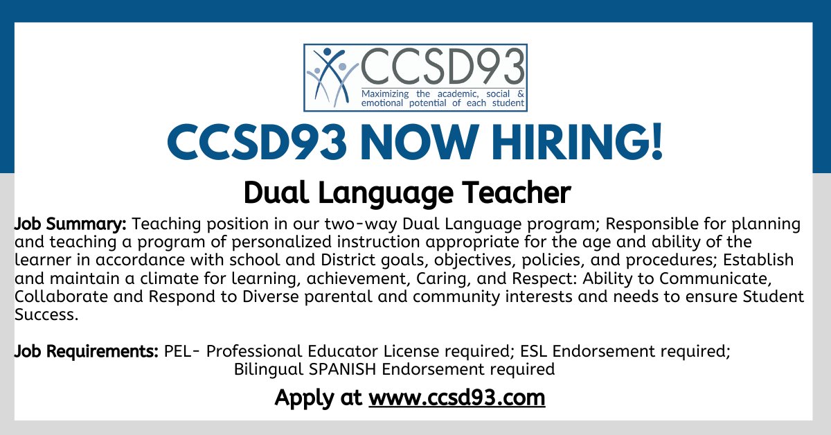 CCSD93 now hiring a Dual Language teacher.  Eligible and interested applicants may apply @ ccsd93.com