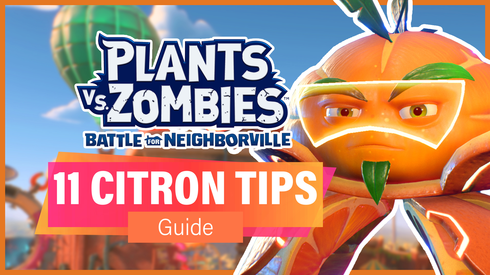 Plants vs Zombies Battle for Neighborville: Plants Character Guide