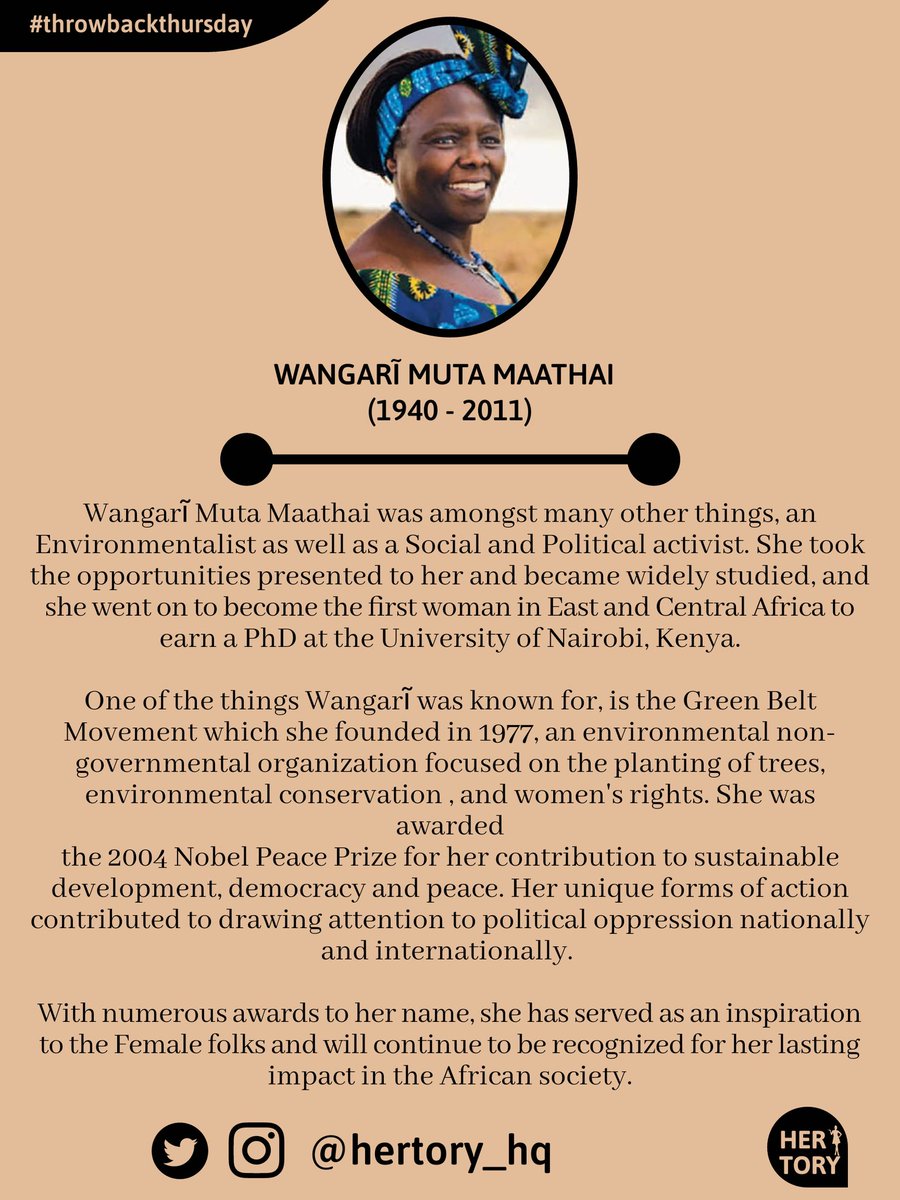 hertory_hq's tweet photo. Today's throwback is to the Environmentalist who sought to keep the green legacy - Wangarĩ Muta Maathai.
#throwbackthursday #africanwomen #Africa #hertory https://t.co/FU2wIauK1s