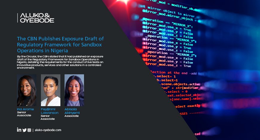 Aluko_Oyebode's tweet photo. The #CBN has invited stakeholders to forward inputs to the Regulatory Framework for #Sandbox Operations in #Nigeria to the Director, #PaymentsSystem Management Department of the CBN on or before 15 July 2020. Read more: https://t.co/J2znMjo9pE.

#APIs #Fintech #MobileMoney https://t.co/zXT9UMnWFD