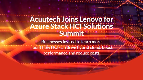 Acuutech Joins Lenovo for Azure Stack HCI Solutions Summit.

Click the link below to read the full press release and to register for the event.

#MESH #AcuutechMESH #AzureStackHCI

acuutech.com/press-release-…