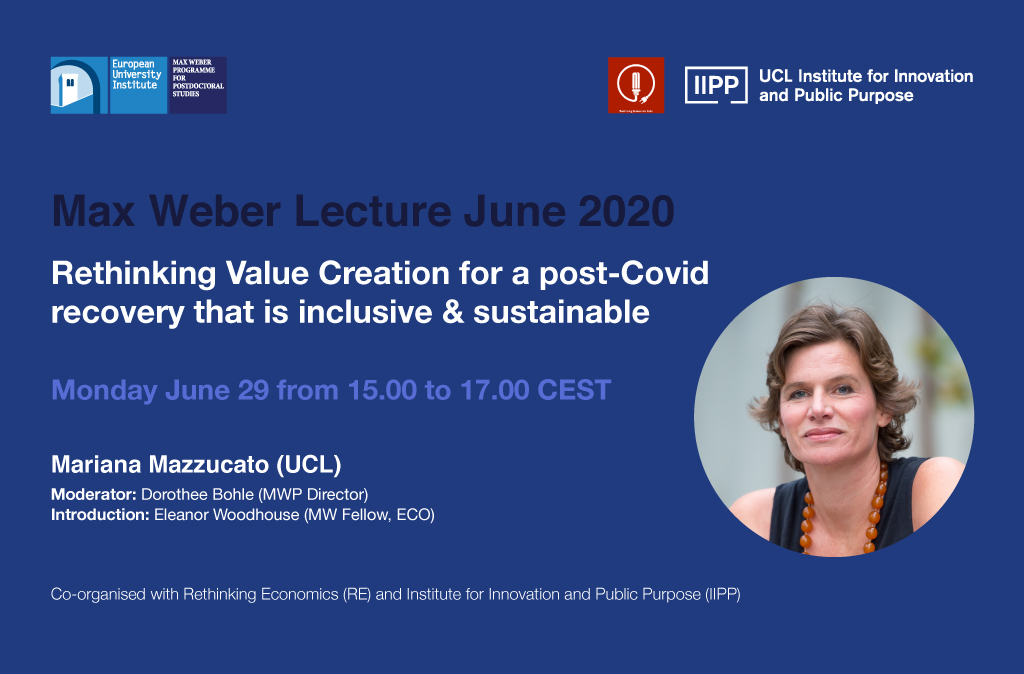 EUI_MWProgramme's tweet photo. Economist Professor @MazzucatoM (director of @IIPPE_  @UCL) will talk about rethinking #valuecreation for #postcovid recovery @MaxWeberProgram @RethinkingEcon1

Watch the livestream on Monday 29 June at 15.00 CEST:
👉https://t.co/dwOq8qhWeT

For more info👉https://t.co/uw0ksYL0KA https://t.co/KezZiRykDP