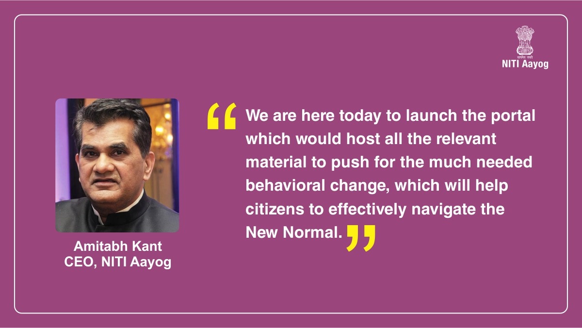 We are here today to launch the portal which would host all the relevant material to push for the much needed behavioral change, which will help citizens to effectively navigate the #NewNormal: #NITIAayog CEO <a href="/amitabhk87/">Amitabh Kant</a>

Know more: covidthenewnormal.com