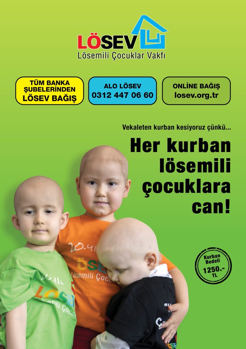 Kurban bayramı yaklaşıyor. Kurban ibadetimizi vekaleten keserek yerine getiren LÖSEV ,
LÖSEMİLİ çocuklarımızın tamamen parasız tedavi ve yaşamlarını sağlamak İÇİN MADDİ BAĞIŞLARINIZI da bekliyor.