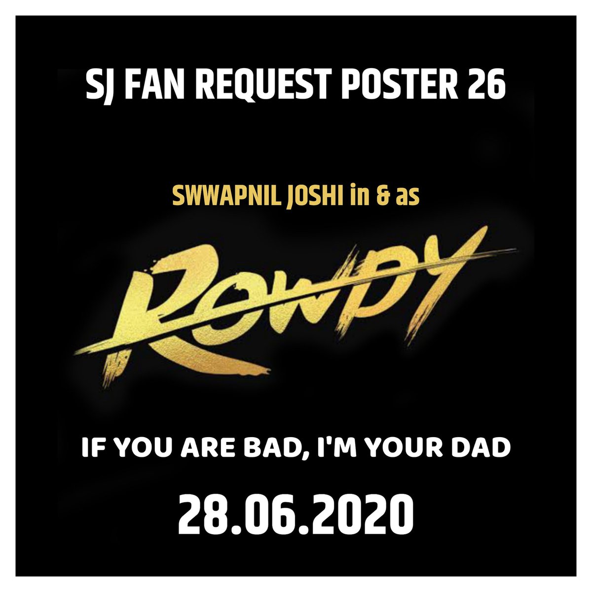 #Rowdy से पंगा लेने पहले 10 बार सोचना..!😎
Presenting #SJFanRequestPoster26 
Ft. Superstar @swwapniljoshi in & as #Rowdy 
Poster requested by @shweta_berde 🥰🥰

(If you are bad.... 😉😉
#ThisSunday #28June2020 

It's your boy @DaniishShaikh 🤘
#DsKaEdit | #Superstar | #DanishFC