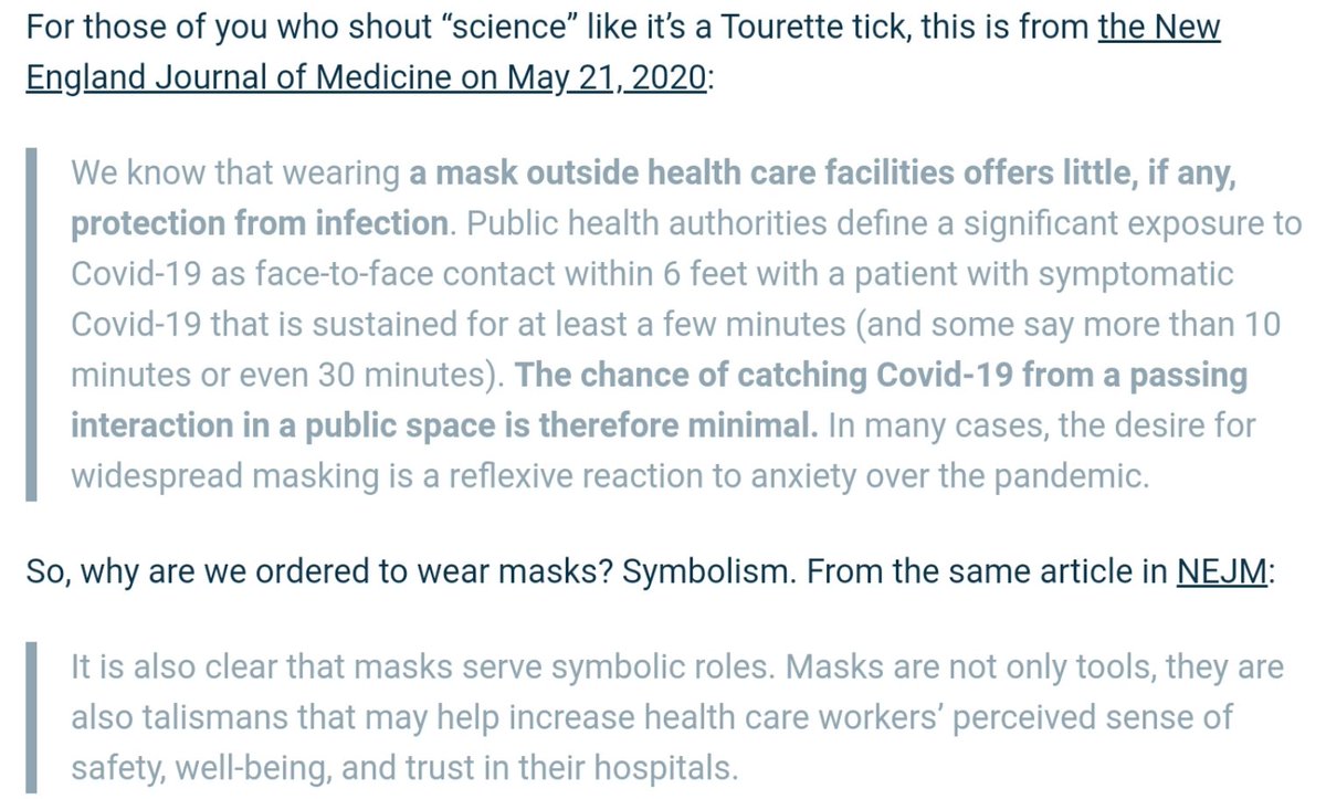 17/From the New England Journal of Medicine on masks for COVID: "We know that wearing a mask outside health care facilities offers little, if any, protection from infection."