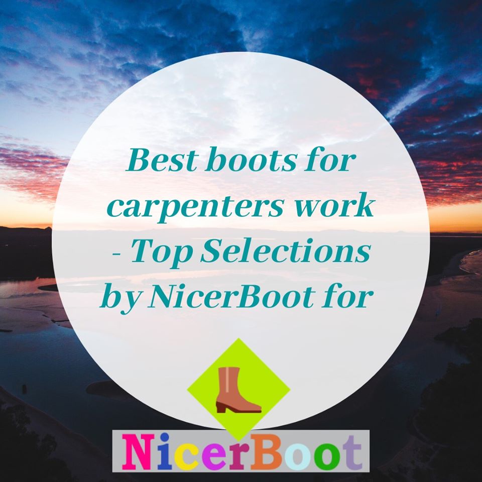 best boots for carpenters