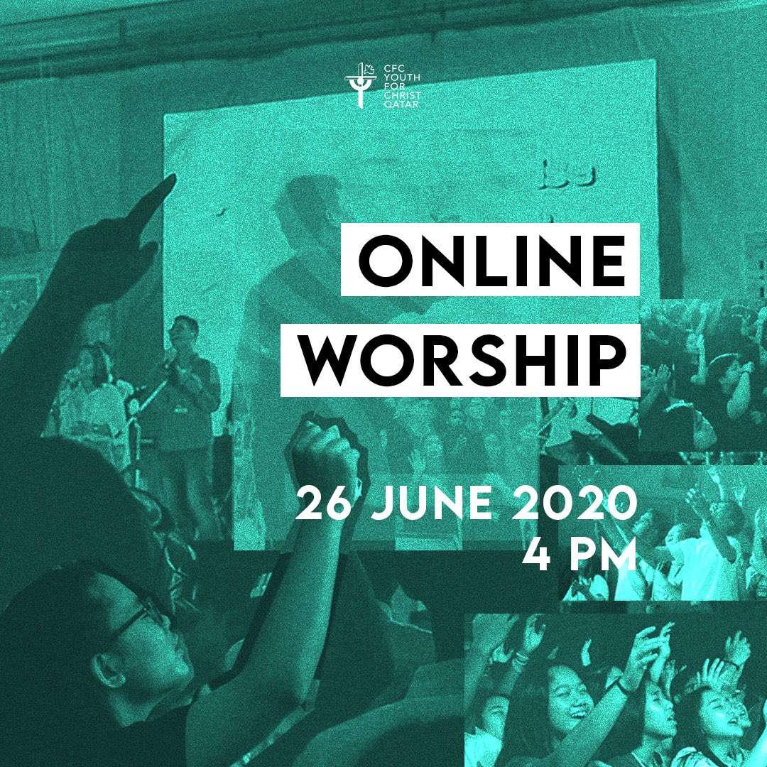 cfcyfcqatar's tweet photo. Good day YFCs!
We are happy to announce that we will be having our Online Worships every second and last Friday of the month.
As we end this month of June, join us as we sing our praises and worship God!
Live on FB
June 26, 2020, 4 pm
See you brothers and sisters!
#iamYFC https://t.co/WfYDiV9xZG