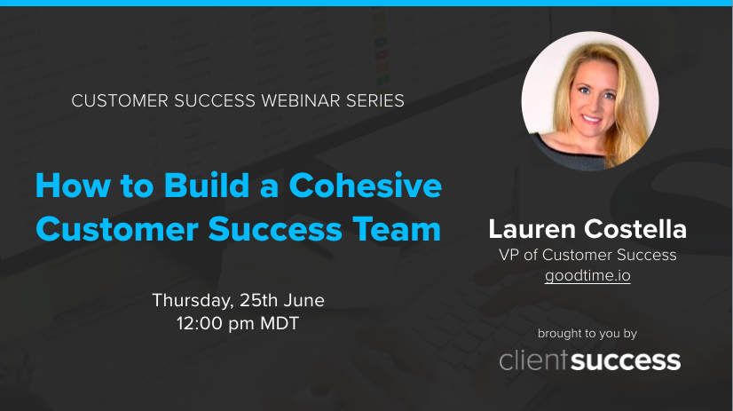 clientsuccess's tweet photo. Last chance! Our webinar with Lauren Costella on "How to Build a Cohesive Customer Success Team" starts in one hour!

Sign up here: https://t.co/1Bapg4tYa8 https://t.co/wKuQWbncxc