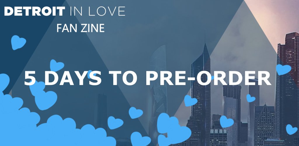 ZineDetroit's tweet photo. Only five days left to pre-order our amazing zine.
Hurry up and DM us to make your pre-order now.

#DBH #DetroitBecomeHuman #detroitinloveZINE https://t.co/LKZW87RlNw