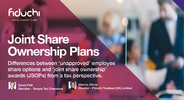 FiduchiTrust's tweet photo. Are you thinking about implementing a #JSOP for your business? David Pett, one of the #UK's leading #SharePlan #lawyer's and #tax #barrister explains what JSOPs are, and the differences between unapproved plans and the wider tax considerations https://t.co/0DuteHrcEc https://t.co/CfaFuqfvKq