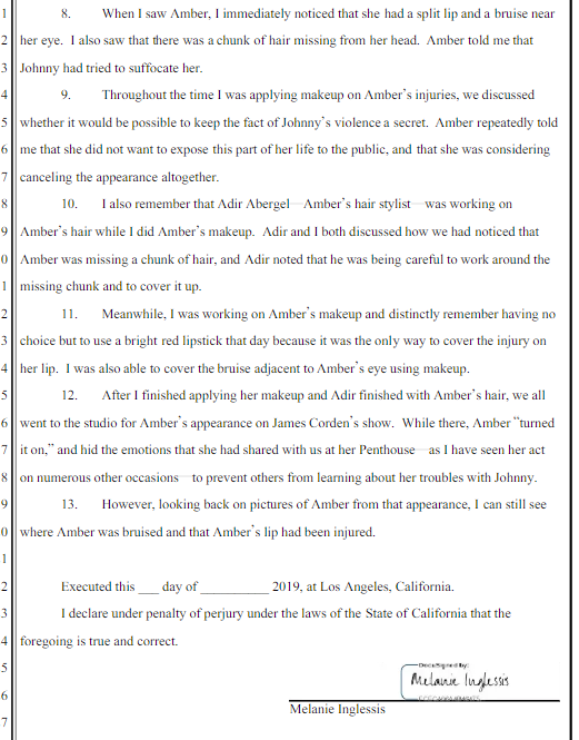 Melanie InglessisAmber's makeup artist and friendClaimed she saw Amber's injuries after the December 15 incident. Tried to get out of testifying and is now saying her words were being misrepresented