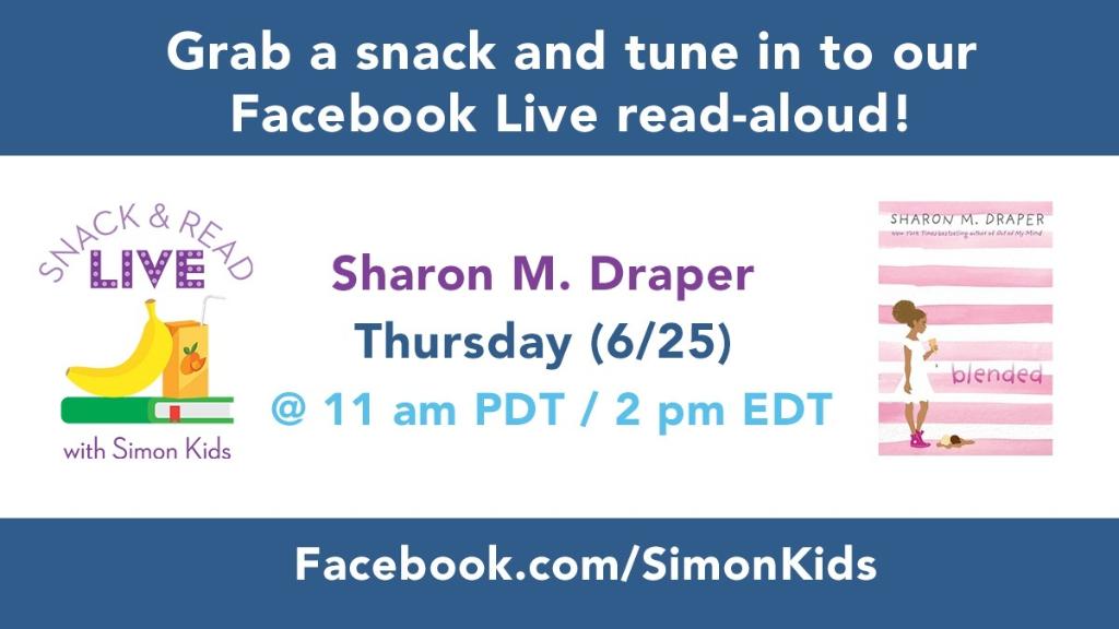 SimonKIDS's tweet photo. Join us today at 11 am PST/ 2 pm EST when @sharonmdraper hosts our Snack &amp; Read LIVE and reads from #Blended! 

RSVP to the Facebook Live here: https://t.co/Gc5Wa1Ncq2 https://t.co/Gx5Q9EnLPv