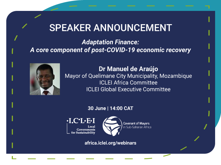 SPEAKER ANNOUNCEMENT | 30 June, 14:00. Mayor de Araújo from #Quelimane in #Mozambique, with other mayors and experts, will discuss accessing #climatefinance for #adaptation. 

REGISTER: bit.ly/3evPeg8

In partnership with <a href="/CoMOSSAfrica/">Covenant of Mayors in Sub-Saharan Africa</a>

#AfricanCitiesInSolidarity