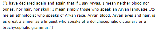 ஆரிய இனம், ஆரிய ரத்தம், ஆரிய முடி, ஆரியக் கண் என்றெல்லாம் சொன்னால் அது பாபம். அது லோட்டாத் தலையன் அகராதி, சொம்புத் தலையன் இலக்கணம் என்று ஆளை ஒரு அடையாளமிட்டுச் சொல்வது போல ஆகும். ஆரியம் என்பது ஆள் அடையாளம் இல்லை. அது மொழி அடையாளம் என்றார்.+