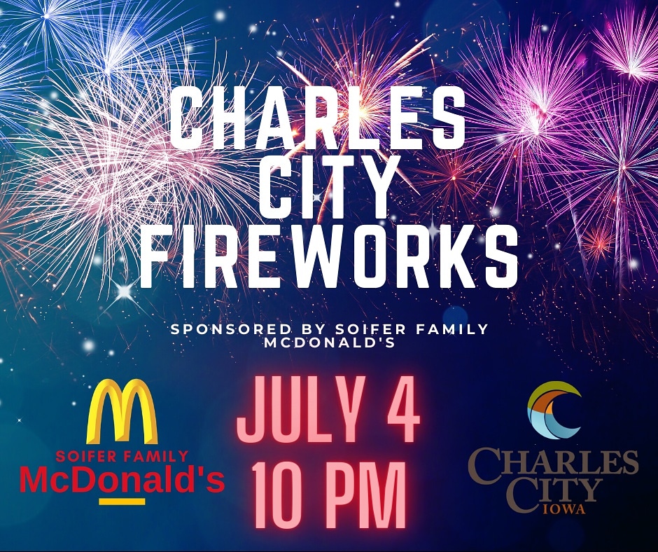 Thanks to Soifer Family McDonald's, we are excited to  announce that Charles City will be having fireworks this 4th of July! More details will be forthcoming.