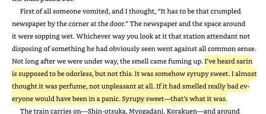 one of the details that comes through in Murakami's interviews is that, even though sarin is supposedly odorless, everyone described a very strong, distinct smell — and everyone described that smell differently.