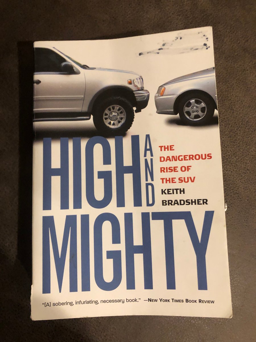 Just finished High and Mighty,  @KeithBradsher epic dissection of SUVs.Published 15 years ago, its lessons about the dangers they pose (and our failure to regulate them) remain urgent. SUVs now outsell sedans 2x1 in the USA.The quotes Bradsher collected are stunning:[THREAD]