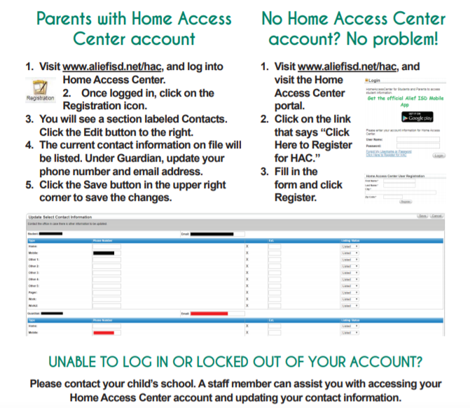 Stay connected and update your contact information online! In order for parents and guardians to receive emergency information, access to your child’s schedule, attendance, discipline, grade book, progress reports, and report cards updating your records.

aliefisd.net/HAC