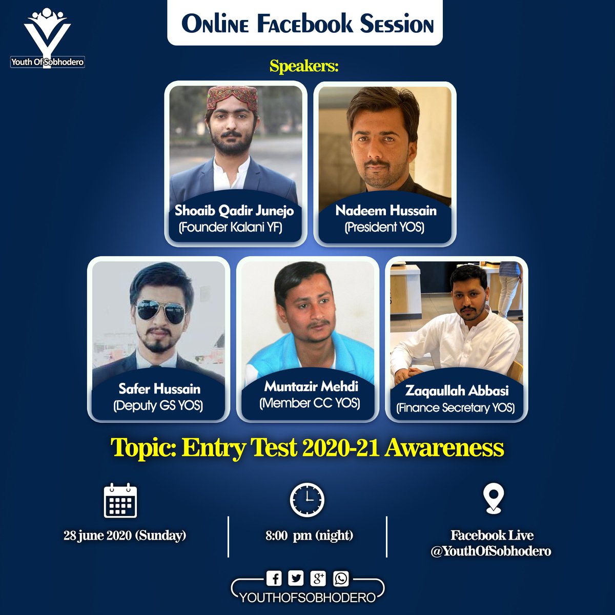 YouthofSobhdero's tweet photo. "Online Facebook Session"
Topic: Entry Test 2020-21 Awareness
Date: 28 June 2020 (Sunday) | Time: 8:00 pm (Night)
#EntryTest2020
#YOSAdmissionCompagin20
#YosOnlineSession
#YouthOfSobhodero https://t.co/aHEkD4WEKc
