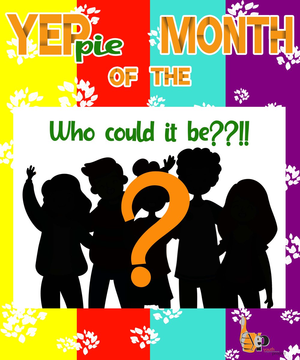 Good Day All,

YEPpie of the month is our way of showing you, our YEPpies that we acknowledge and appreciate their continuous hard efforts.