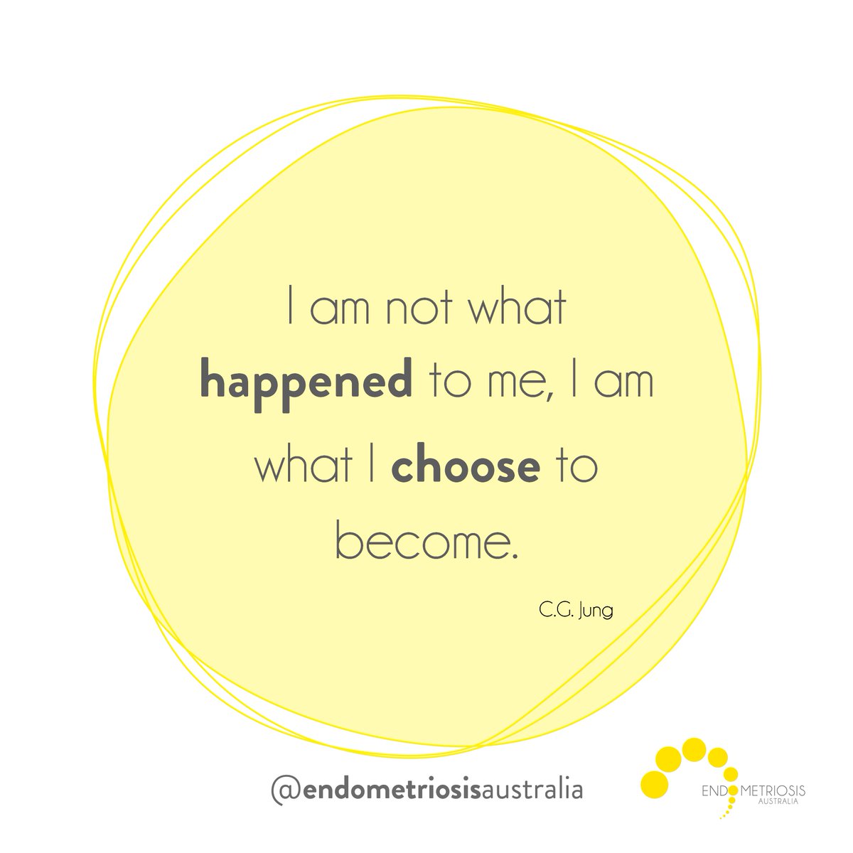 EndometriosisAu's tweet image. A reminder for all Endo-Warriors: You are more than what has happened to you. ⠀
⠀
"I am not what happened to me, I am what I choose to become." ⠀
- C.G Jung.⠀
⠀
#endometriosisaustralia #endometriosis #endo #endowarrior #endometriosisawareness #mentalhealth #quoteoftheday