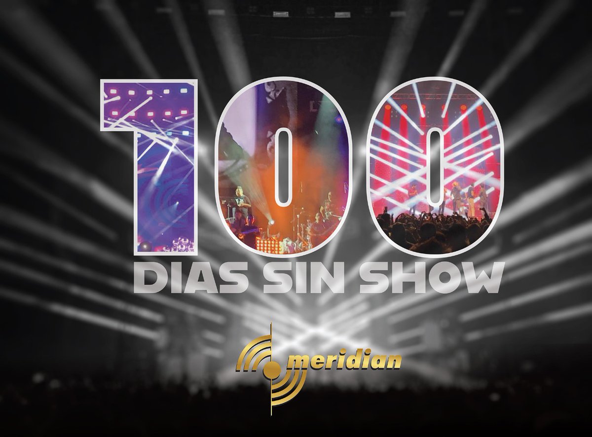 100 días sin show... Pero regresaremos con más fuerza! #meridianpro #foromeridian