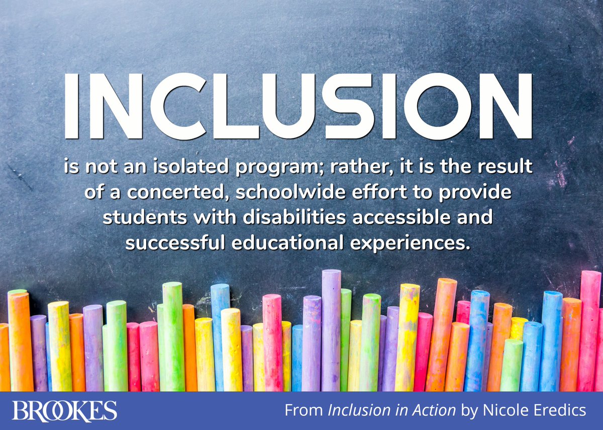 BrookesPubCo's tweet photo. "#Inclusion is not an isolated program; rather, it is the result of a concerted, schoolwide effort to provide students with disabilities accessible and successful educational experiences." #quoteoftheday #spedchat #edchat #iechat https://t.co/chlFKJMBQP