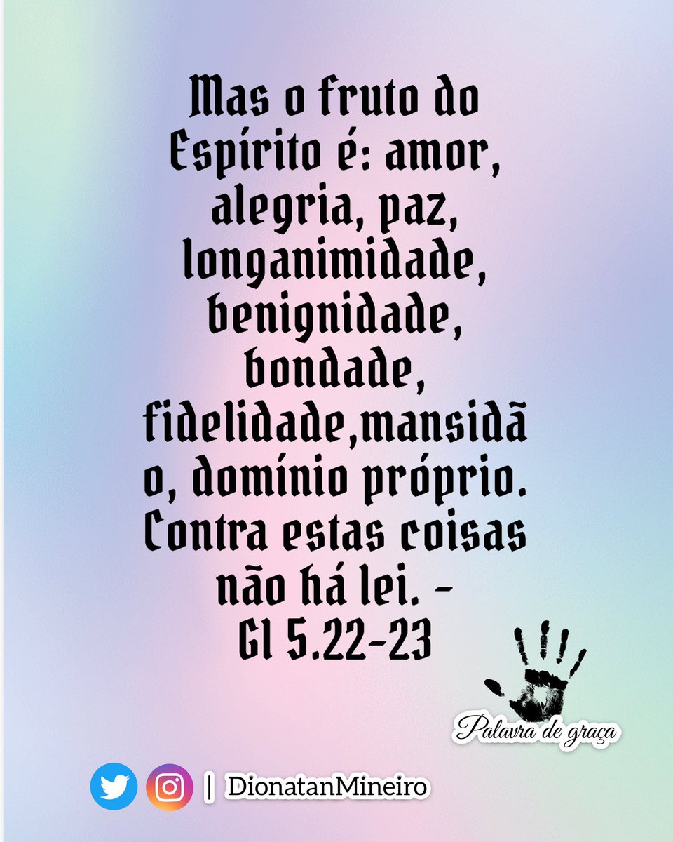 Divina Letra 🕎 on X: Divina Letra, Mas o #fruto do #Espírito é  #amor,#alegria,#paz,#paciência,#amabilidade,#bondade,#fidelidade,#mansidão  e #domínio próprio.Contra essas #coisas ñ há #lei #Gálatas 5:22-23  @DivinaLetra