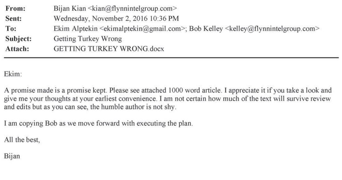Here's where Bijan Kian sends Ekim the op-ed Kian wrote, that Flynn will slap his name on to justify their 500K+ price tag. This detail is important because Flynn lied about why "he" wrote the op-ed to his lawyers. He said it was for the Trump campaign.