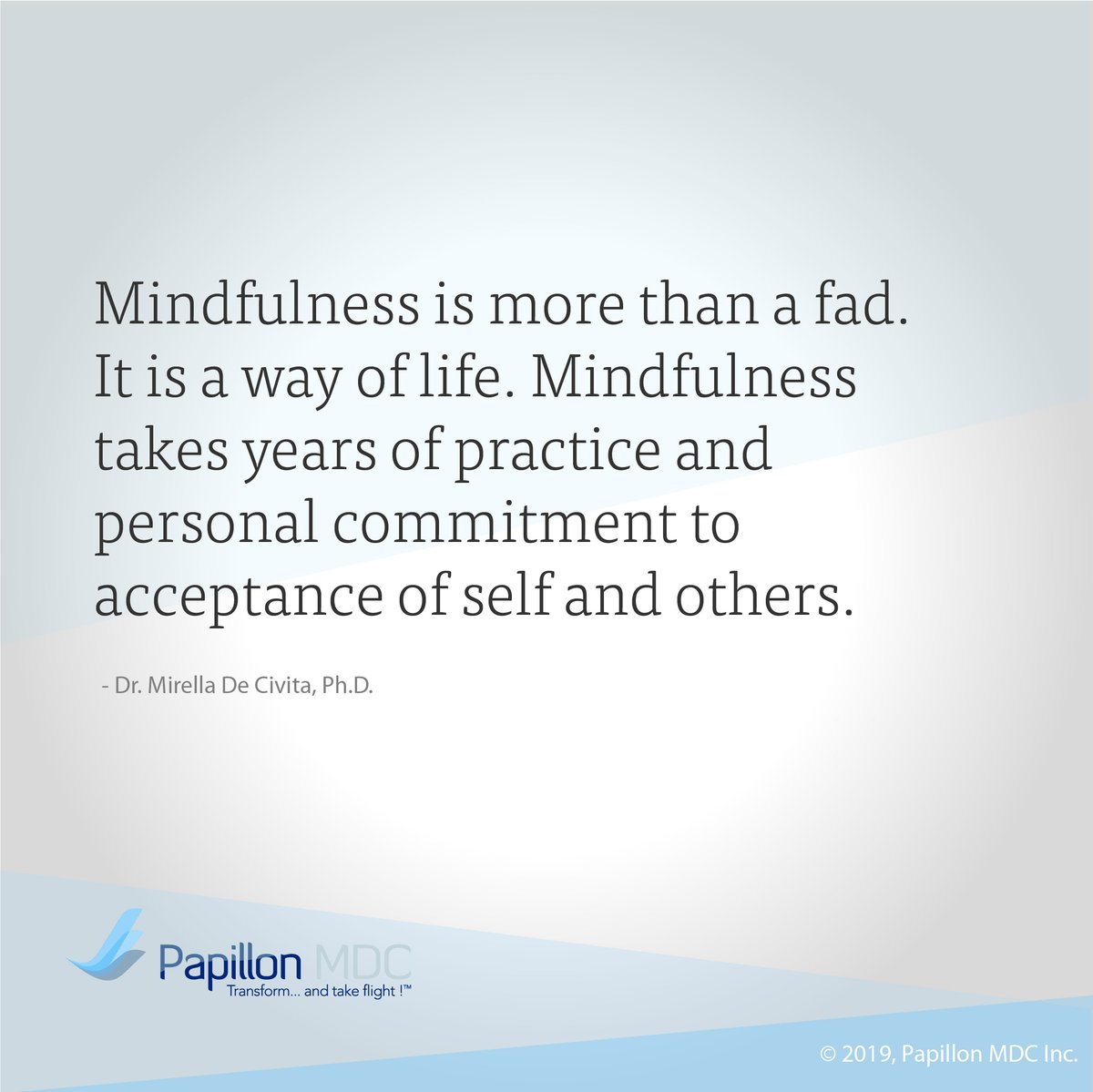 PapillonMDC's tweet photo. Mindfulness cannot be taught in one course nor can it genuinely be lived when the only purpose for learning is to drive profits. 

#mindfulness #whatmattersmost #purpose #wayoflife #commitment #acceptance #qotd #quote #fridayquote https://t.co/kyFAm2mzbT