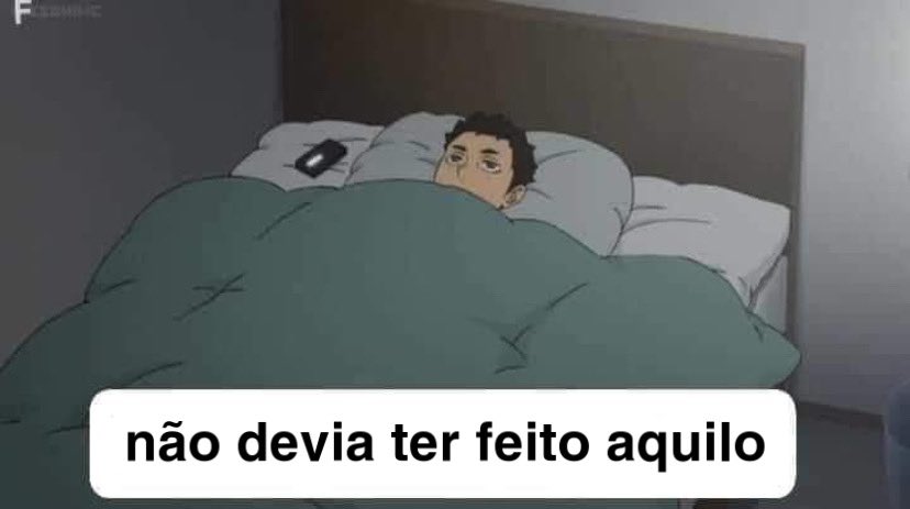eu antes de dormir pensando numa coisa que fiz a 5 anos atrás