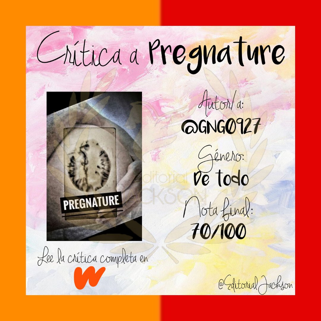 EditorialJackso's tweet photo. ⚔️ Críticas Jackson ⚔️
.
¿Qué os pareció la Crítica a "Pregnature"? En Wattpad puedes verla completa y realizar vuestro pedido, como ha hecho @GNG0927, para obtener una propia...
.
.
#wattpad #CríticasJackson #AyudaWattpad https://t.co/08k7zz3vHo