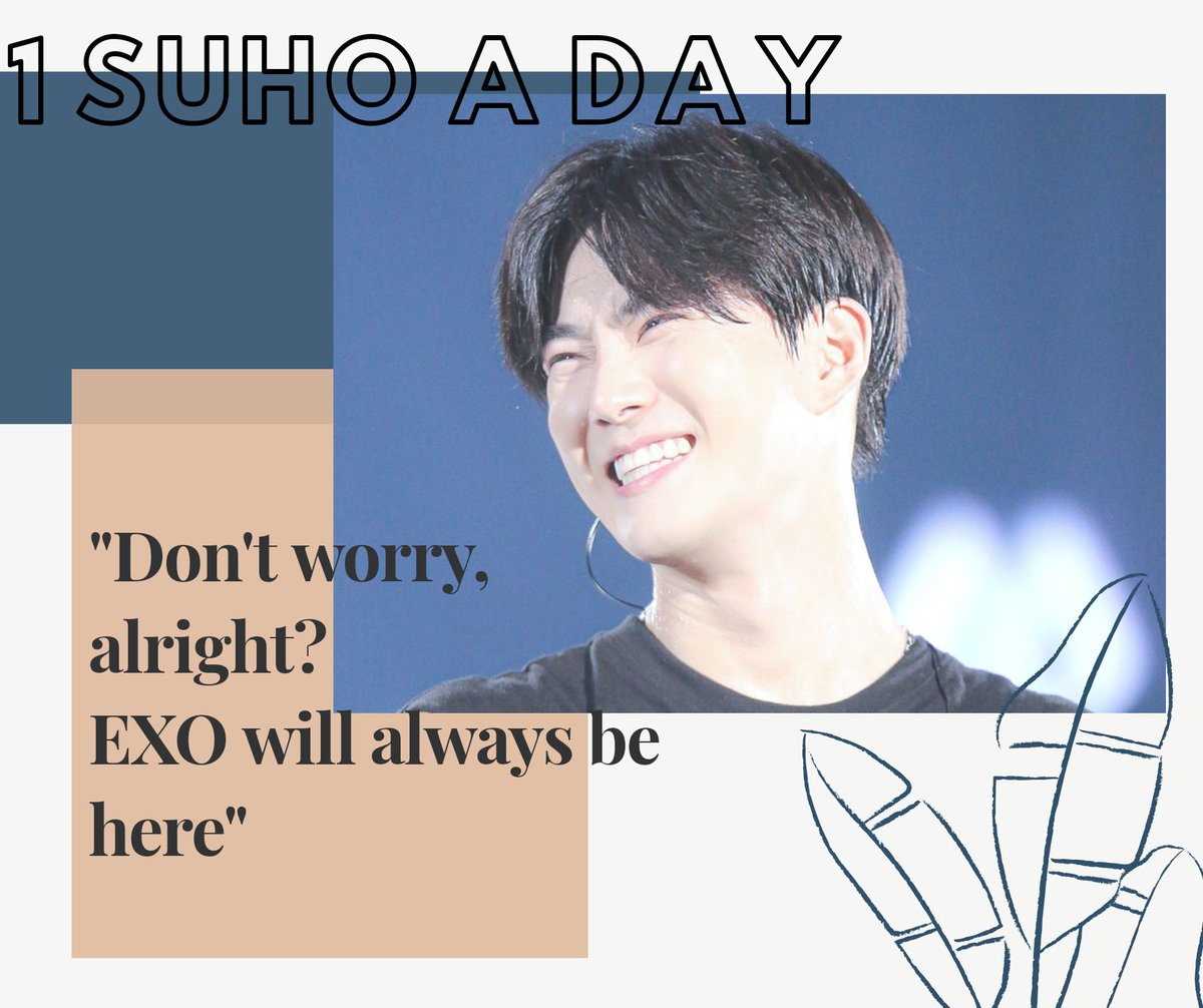 [ 𝙿𝚊𝚐𝚎 𝟺𝟻 𝚘𝚏 𝟼𝟺𝟶 ] // 𝗗𝗮𝘆 𝟰𝟱The assurance he always says to us gives more than the sense of relief we ought to have.EXO-Ls are ALWAYS ON EXO's SIDE too, junmyeon  #수호  #SUHO  #준면  #김준면  #スホ  #金俊勉  #LetsMeetAgain_SUHO  #준면이_기다리는시간도_행복해