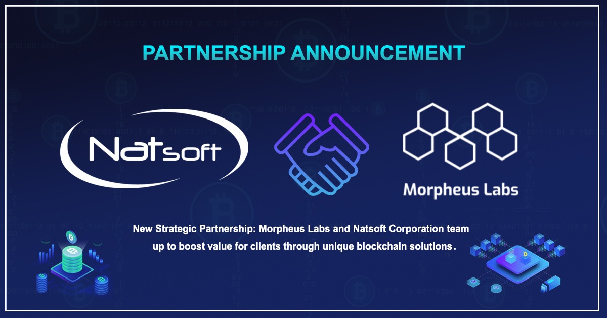 Natsoft Corporation is pleased to announce its strategic partnership with @morpheuslabs_io , a Blockchain-Platform as a Service (BPaaS) company based in Singapore.  Know more @ lnkd.in/g4DXCMy
#partnershipannouncement #partnership #collaboration 
#blockchain #innovation