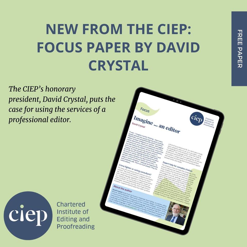 The_CIEP's tweet image. 'The aim of an editor is simply stated: to let nothing interfere with the goal of achieving total communicative rapport between writer and reader.' David Crystal's new focus paper for the CIEP considers the role of an editor. ow.ly/aN8i50AoIAZ