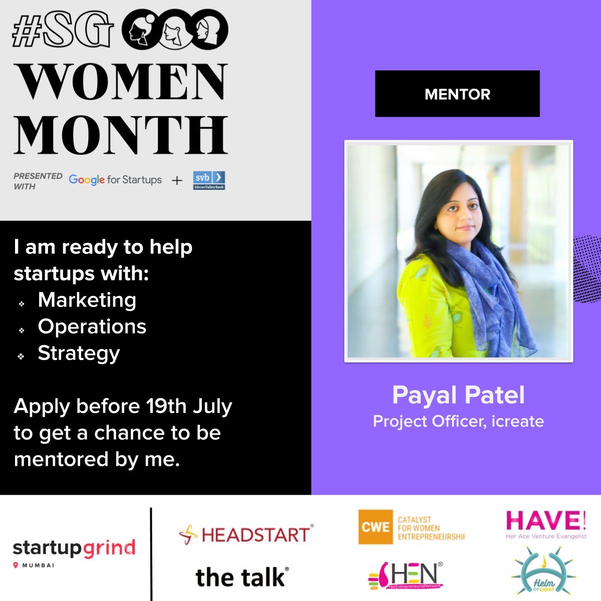 #SGWomenMentors #SGWomen

Payal Patel - A Project Officer at India’s largest Technology Business Incubator. Working with start-ups from their initial stage of selection to their graduation. Her strong focus areas are business strategy, marketing and pitch preparation.