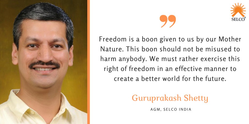 SELCOIndia's tweet photo. Selco India - AGM - Guruprakash Shetty's quote on Freedom
#sdgs #selcoindia #sustainability #freedomquote #freedom https://t.co/3nS6hLZiJE