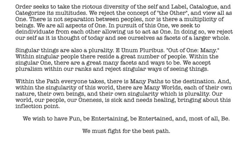 So.Obviously I've been talking a lot about how "I founded a Mystery Cult" over this past week. Well, I think as things continue to grow, I should dig in a little more. To that end, myself and my fellow initiated to our burgeoning organization crafted an articulation of values.